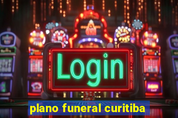 plano funeral curitiba